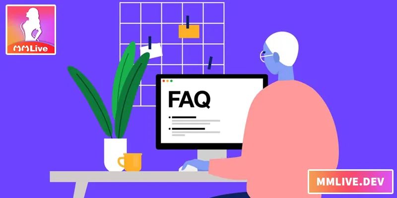 Giải đáp nhanh mọi thắc mắc và hướng dẫn sử dụng MMLIVE